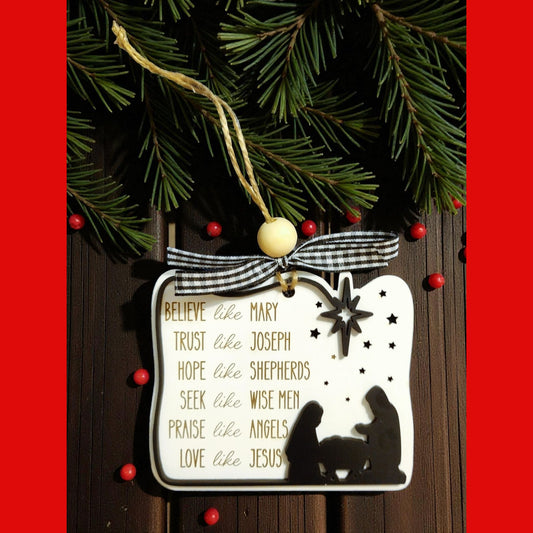 Believe Like Mary Nativity Christmas Ornament