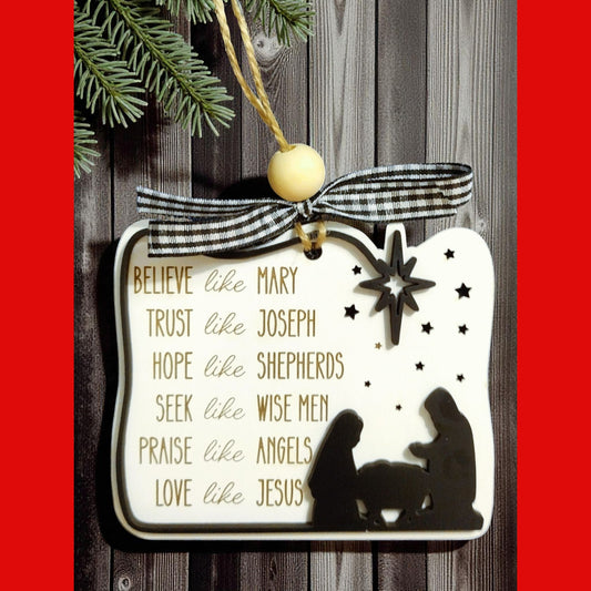 Believe Like Mary Nativity Christmas Ornament